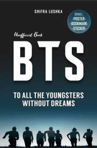 Image of BTS TO ALL THE YOUNGSTERS WITHOUT DREAMS