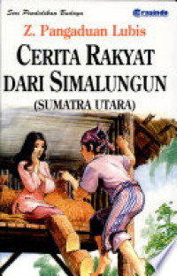 Image of CERITA RAKYAT DARI SIMALUNGUN (SUMATRA UTARA)