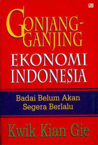 Image of GONJANG GANJING EKONOMI INDONESIA