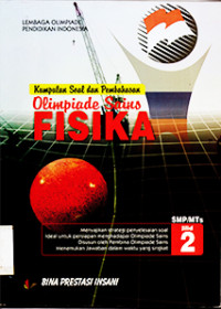 Image of Kumpulan Soal dan Pembahasan Olimpiade Sains FISIKA Jilid 2 SMP/MTs