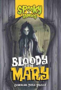 Image of Spooky Stories - Bloody Mary