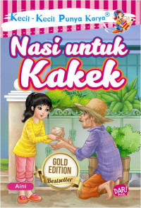 Image of Kecil-kecil Punya Karya ; Nasi untuk KakekKe
